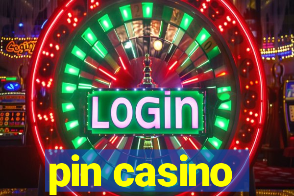 pin casino