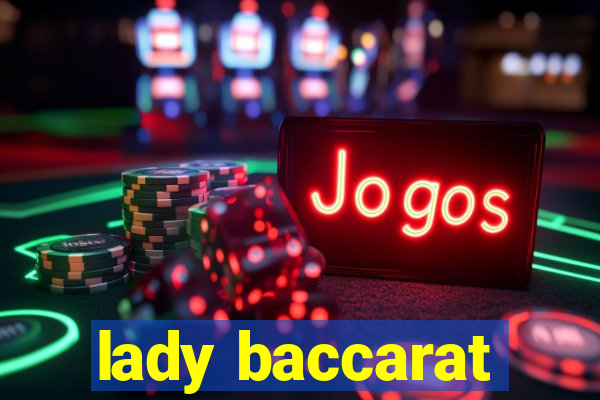 lady baccarat