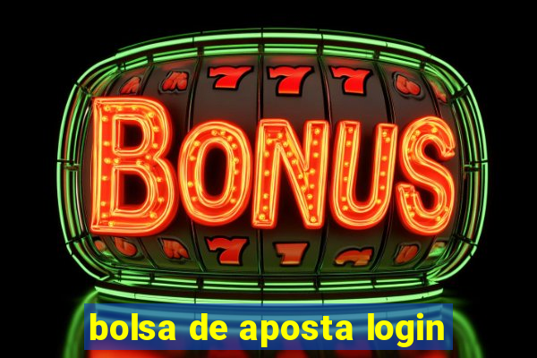 bolsa de aposta login