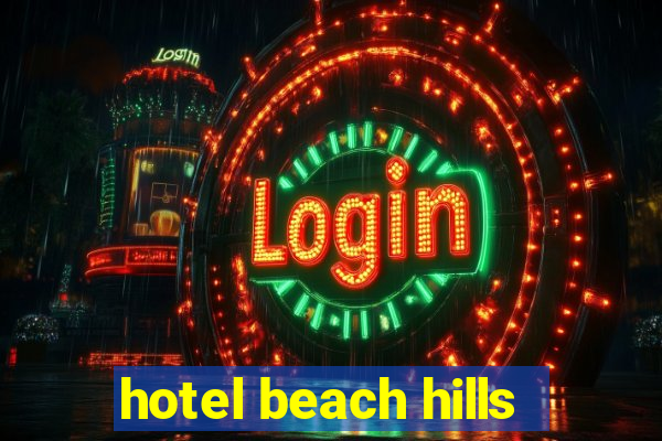 hotel beach hills