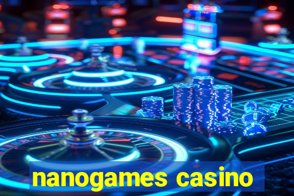 nanogames casino