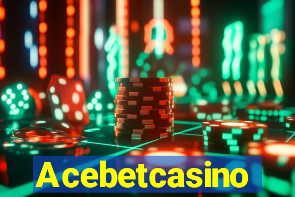 Acebetcasino