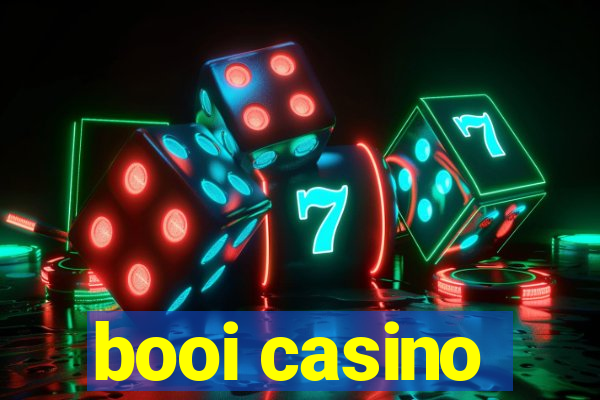 booi casino