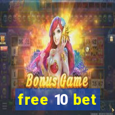 free 10 bet