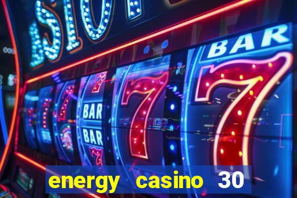 energy casino 30 free spins promo code