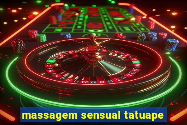 massagem sensual tatuape