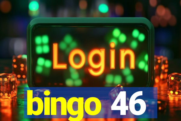 bingo 46