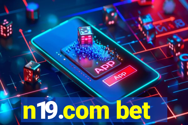 n19.com bet