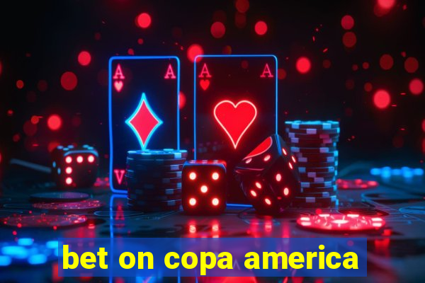 bet on copa america