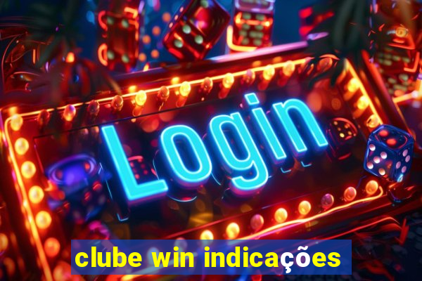 clube win indicações