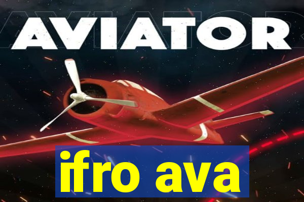 ifro ava