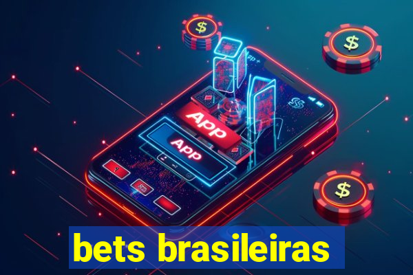 bets brasileiras