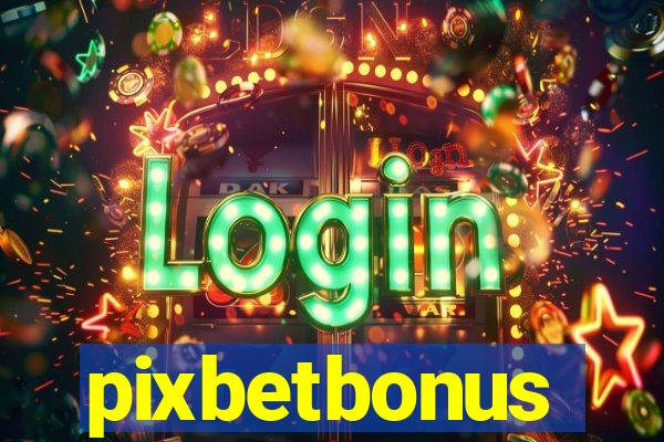 pixbetbonus