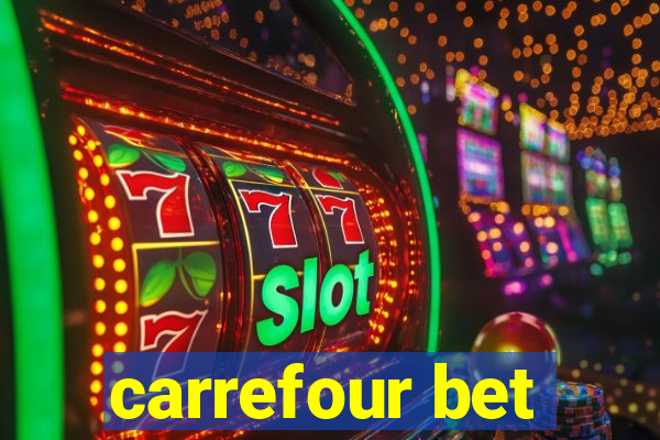 carrefour bet