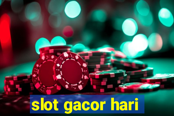 slot gacor hari