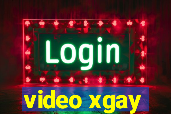 video xgay