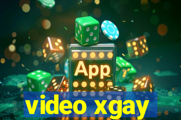 video xgay