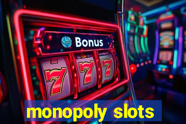 monopoly slots