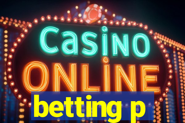 betting p