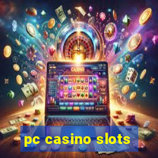 pc casino slots