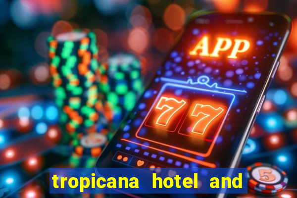 tropicana hotel and casino in las vegas