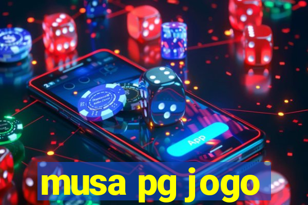 musa pg jogo