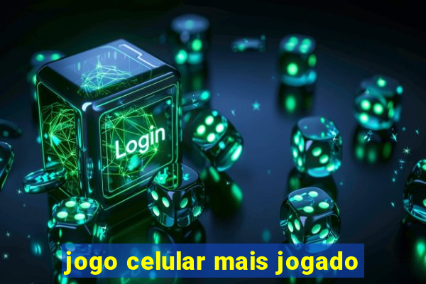 jogo celular mais jogado