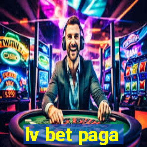 lv bet paga