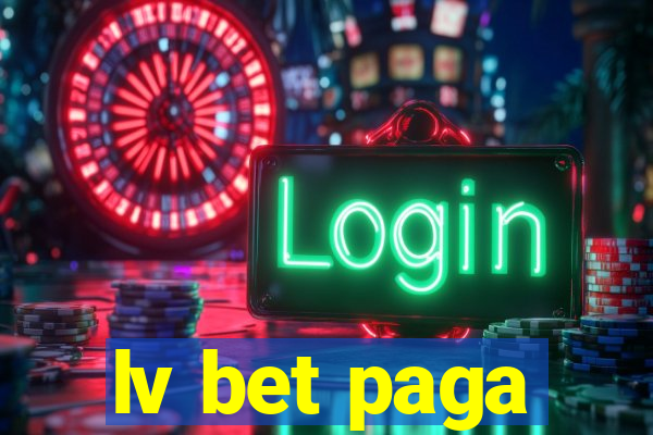 lv bet paga