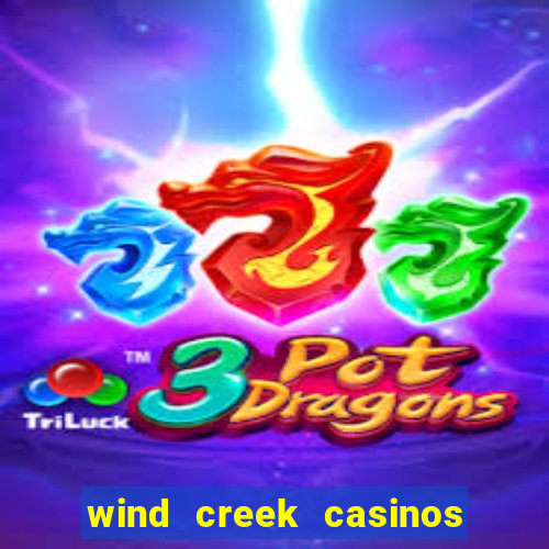 wind creek casinos in alabama