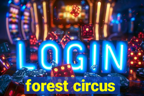 forest circus