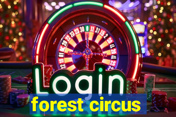 forest circus