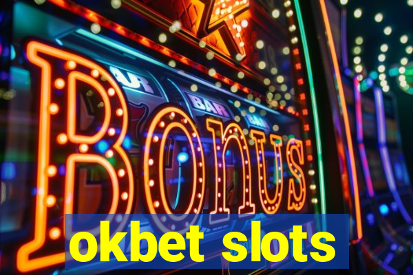 okbet slots