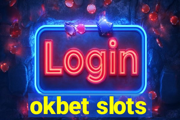 okbet slots