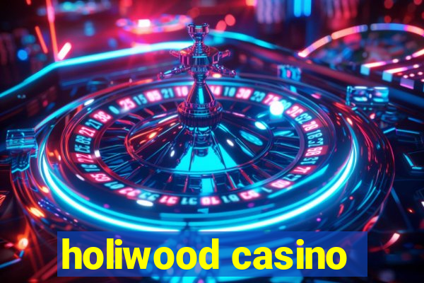 holiwood casino