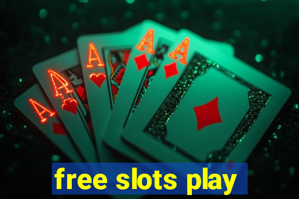 free slots play