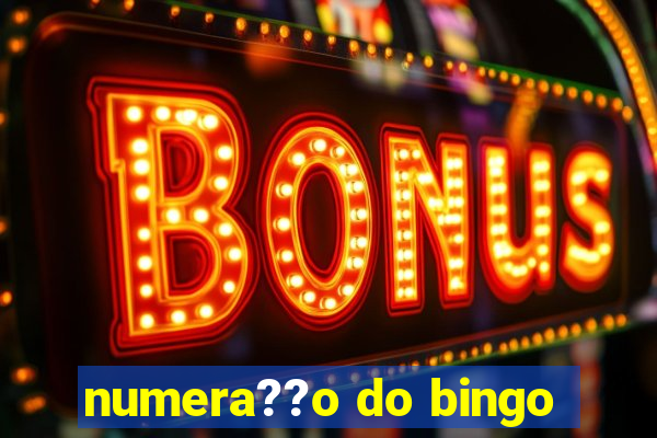 numera??o do bingo