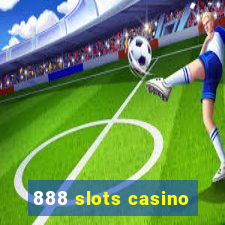 888 slots casino