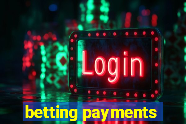 betting payments