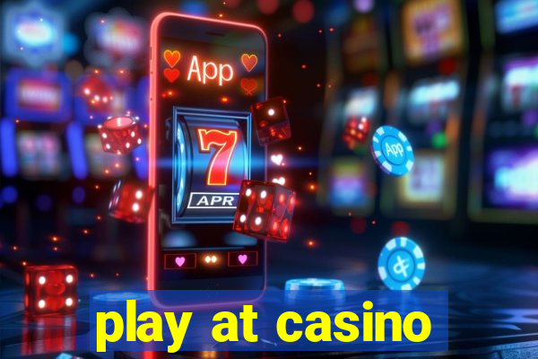 play at casino