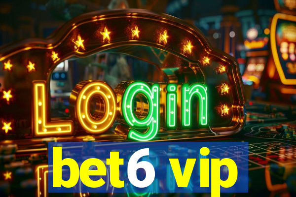 bet6 vip