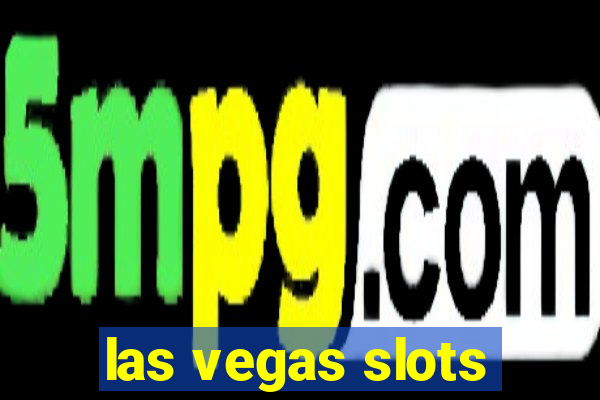 las vegas slots