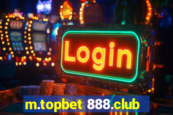 m.topbet 888.club