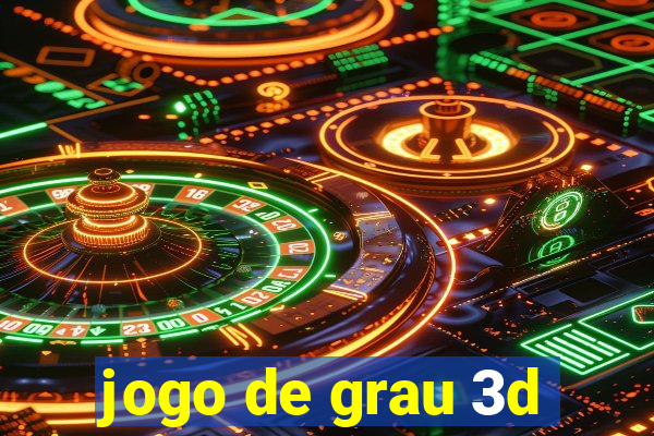 jogo de grau 3d