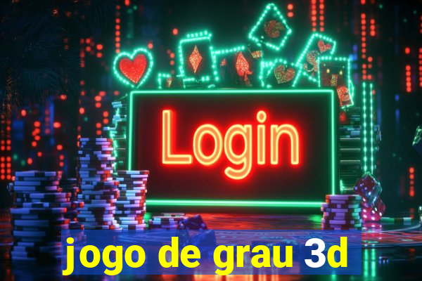 jogo de grau 3d