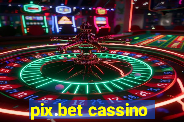 pix.bet cassino