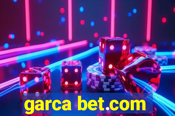 garca bet.com