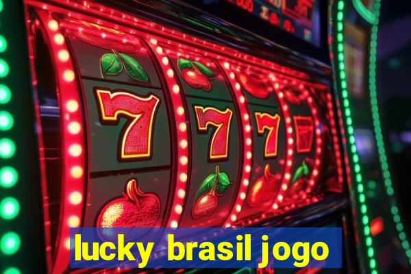 lucky brasil jogo