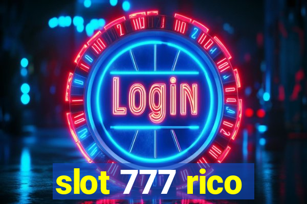 slot 777 rico