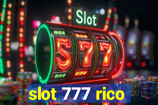 slot 777 rico